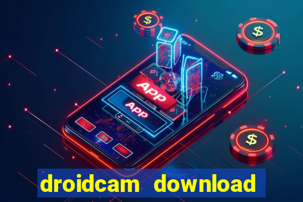 droidcam download for windows